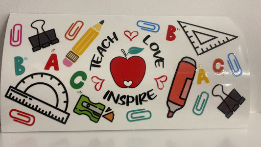 45# 16oz UVDTF Teach Love Inspire